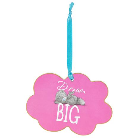 Dream Big Me to You Bear Plaque £1.49